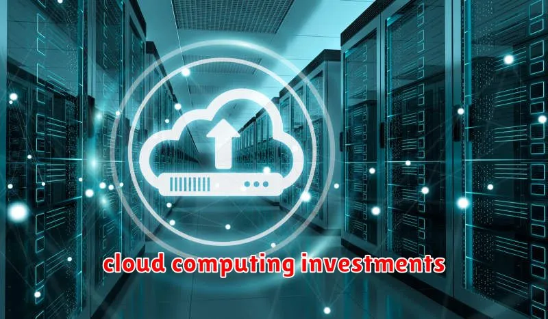 cloud computing investments