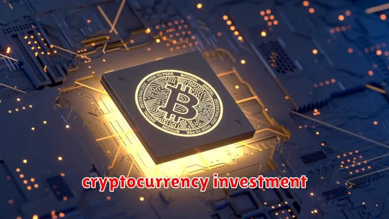 cryptocurrency investment