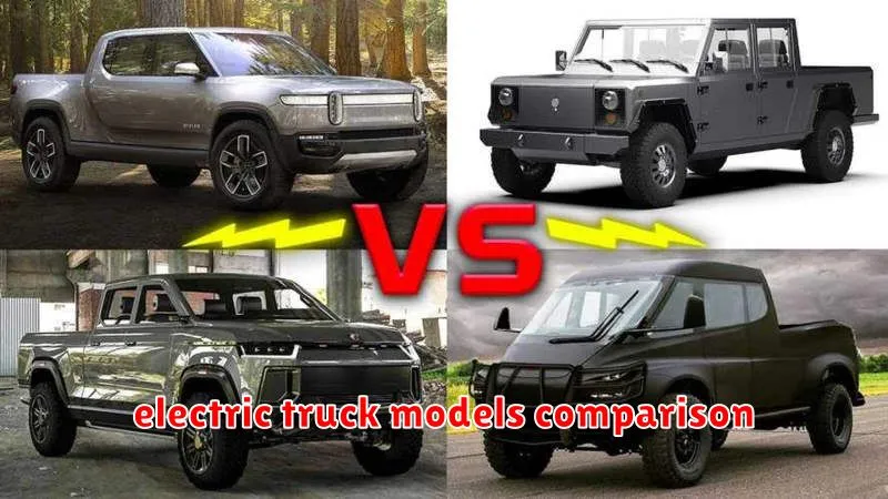 electric truck models comparison